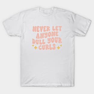 Curly Hair Quote T-Shirt